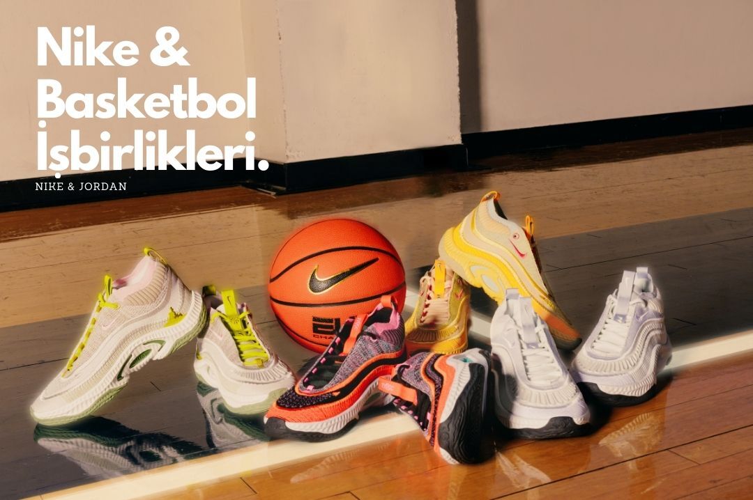 Nike Basketbol İşbirlikleri